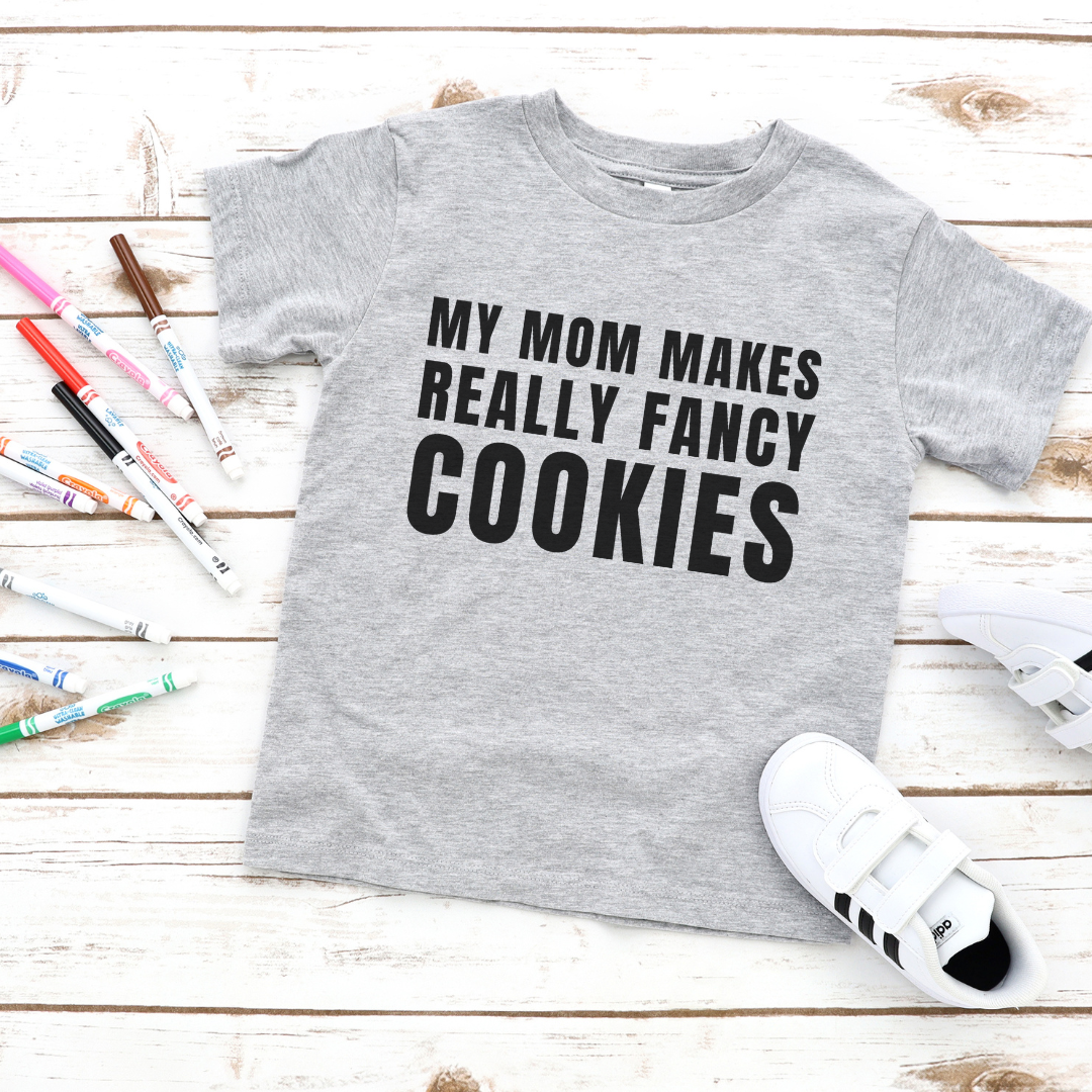 My Mom Makes Really Fancy Cookies Youth tee (multiple colors)