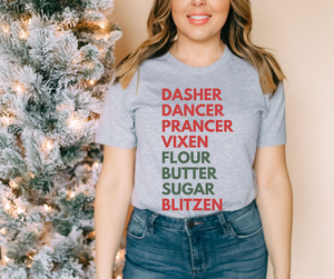 Open image in slideshow, Dasher Dancer Prancer Vixen FLOUR BUTTER SUGAR Blitzen tee gray
