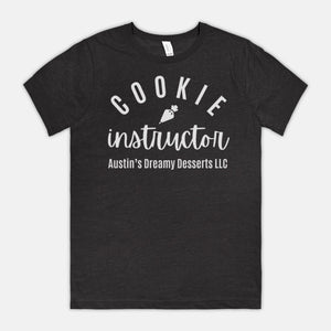 Open image in slideshow, Austin&#39;s Dreamy Desserts LLC Instructor Custom tee
