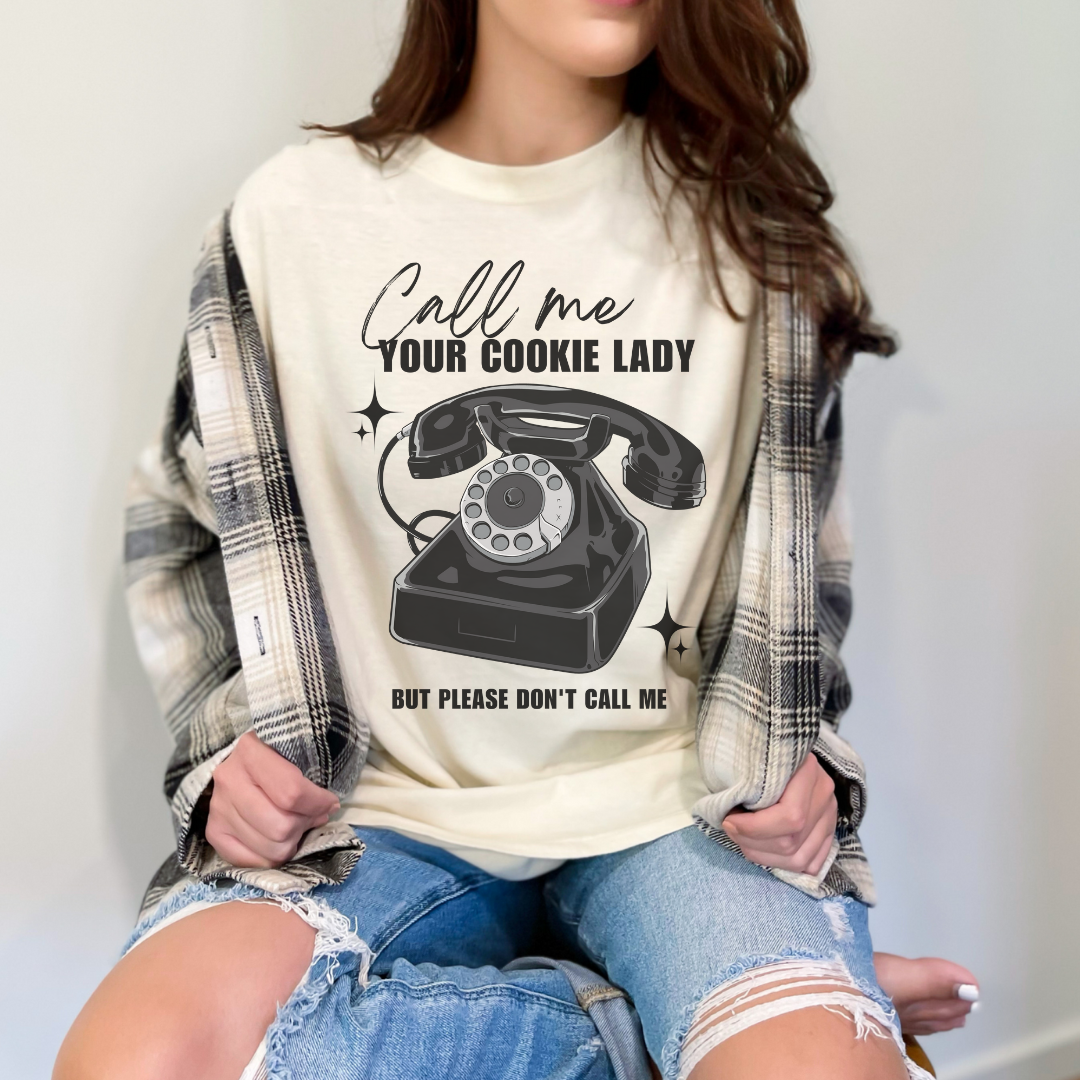 Call me your Cookie Lady but Please Don't Call Me tee